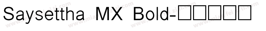 Saysettha MX Bold字体转换